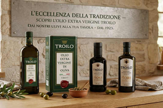 Olio Extra Vergine di Oliva Troilo: Guida Completa ai Nostri Formati e agli Abbinamenti Perfetti