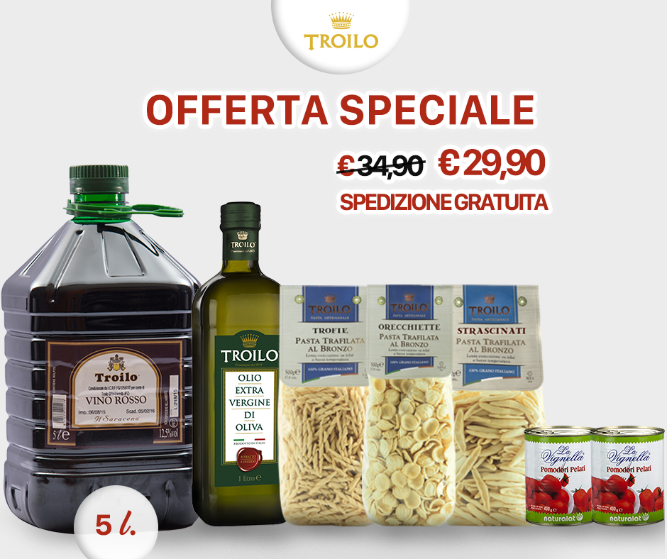 OFFERTA SPECIALE - 5 l. Vino Troilo Saraceno + 1 l. Olio EVO Troilo + 3 pz.  Pasta Artigianale + 2 pz. Pomodori Pelati + SPEDIZIONE GRATIS - Troilo